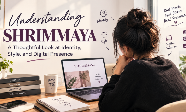 Understanding SHRIMMAYA: A Thoughtful Look at Identity, Style, and Digital Presence